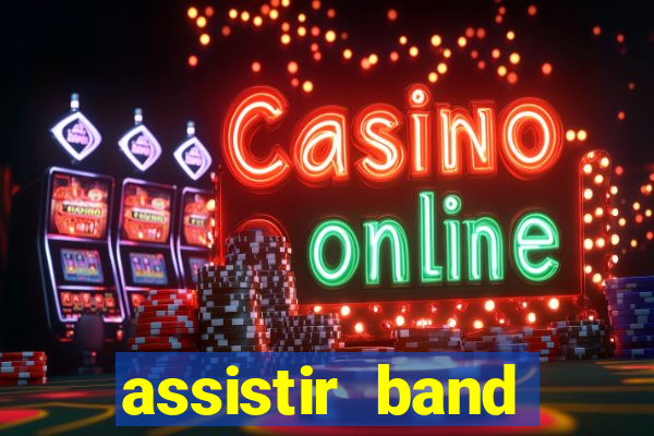 assistir band sports gratis